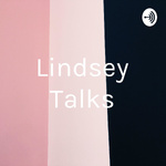 Lindsey Talks