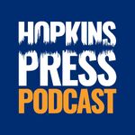 Hopkins Press Podcasts
