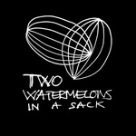 Two Watermelons in a Sack