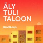 Äly tuli taloon