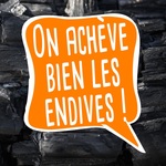 On achève bien les endives !