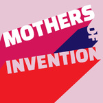 Mothers of Invention