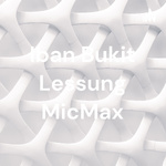 Iban Bukit Lessung MicMax