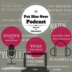 The Put Him Over Podcast #PHO