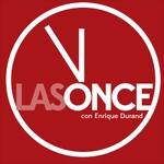 LAS ONCE... Con Enrique Durand