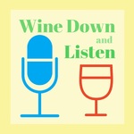 wine down and listen