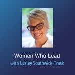 Women Who Lead - Lesley Southwick-Trask