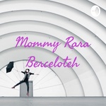 Mommy Rara Berceloteh