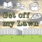 The Get Off My Lawn Podcast