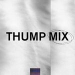 THUMP MIX