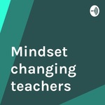Mindset changing teachers
