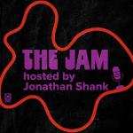 The Jam with Jonathan Shank