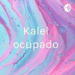 Kalel ocupado