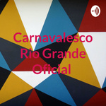 Carnavalesco Rio Grande Oficial 
