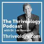 The Thriveology Podcast For Thrive Nation