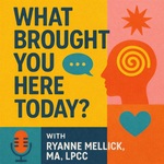 What Brought You Here Today?