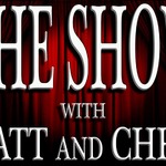 The Show with Matt and Chris