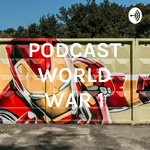 PODCAST WORLD WAR 1