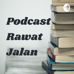 Podcast Rawat Jalan