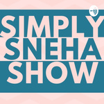 Simply Sneha Show