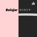 Belajar Hidup!