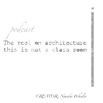 The reel on architecture Podcast