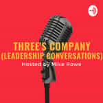 Three's Company (Leadership Conversations)