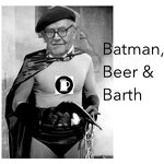 Batman, Beer and Barth - Youth @ St. Paul's