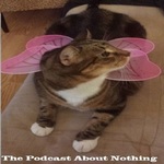 The Podcast About Nothing