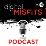Digital Misfits Podcast