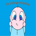 The Underage Perspective