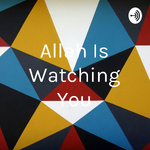 Allah Is Watching You
