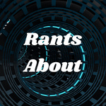 Rants About