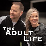 This Adult Life Podcast