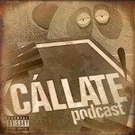 Cállate! podcast: oldies (Podcast) - www.poderato.com/callateoldies