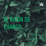 EL RICON DE CHANGO