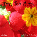 Days Too Short by William Henry Davies (1871 - 1940)