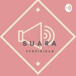 PODCAST BY SUARA PENDIDIKAN