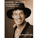 Finn, Again, The Later Adventures of Huckleberry Finn