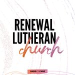 Renewal Lutheran Church Sermon Podcast
