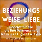 Beziehungsweise Liebe - für alle, die ihre Partnerschaft bewusst gestalten wollen