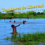 Tambores de Libertad: Música y reconciliación en Libertad