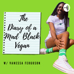 Diary of a Mad Black Vegan