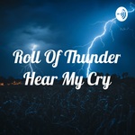 Roll Of Thunder Hear My Cry