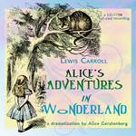 Alice in Wonderland (Drama) by Lewis Carroll (1832 - 1898) and Alice Gerstenberg (1885 - 1972)