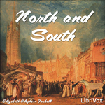 North and South by Elizabeth Cleghorn Gaskell (1810 - 1865)