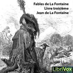 Fables de La Fontaine, livre 03 by Jean de La Fontaine (1621 - 1695)