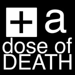 A Dose of Death