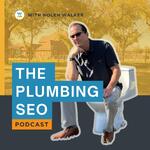 The Plumbing SEO Podcast