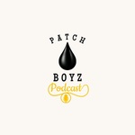 Patch Boyz Podcast